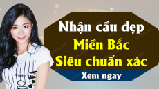 Dự đoán Xổ Số Miền Bắc ngày 26/08/2025 - Dự đoán XSMB 26-08-2025